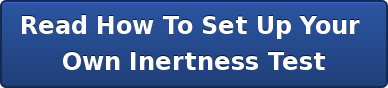 Read How To Set Up Your  Own Inertness Test